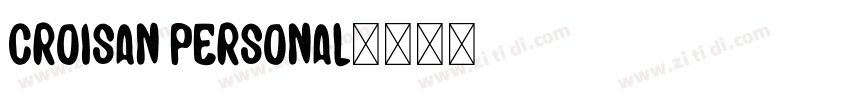 CROISAN Personal字体转换